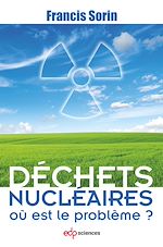 Télécharger le livre :  Déchets nucléaires : où est le problème ?