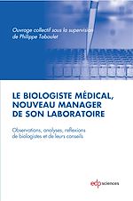 Télécharger le livre :  Le biologiste médical, nouveau manager de son laboratoire