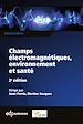 Télécharger le livre :  Champs électromagnétiques, environnement et santé 2ème édition