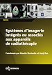 Télécharger le livre :  Systèmes d'imagerie intégrés ou associés aux appareils de radiothérapie