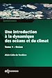 Télécharger le livre :  Une introduction à la dynamique  des océans et du climat - Tome 1 Océan