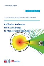 Télécharger le livre :  Radiation Problems : From Analytical to Monte-Carlo Solutions