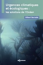 Télécharger le livre :  Urgences climatiques et écologiques : les solutions de l'Océan