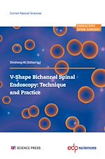 Télécharger le livre :  V-shape Bichannel Spinal Endoscopy:  Technique and Practice