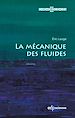 Télécharger le livre :  La mécanique des fluides