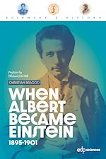 Télécharger le livre :  When Albert became Einstein