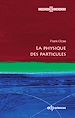 Télécharger le livre :  La physique des particules
