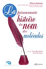 Télécharger le livre :  La foisonnante histoire du nom des molécules
