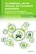 Télécharger le livre :  Le plastique, secret minceur de l'industrie automobile