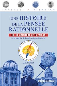 Téléchargez le livre :  Une histoire de la pensée rationnelle - tome 3