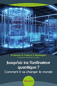 Téléchargez le livre :  Jusqu'où ira l'ordinateur quantique ?