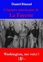 Télécharger le livre :  L'épopée américaine de La Fayette