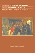 Télécharger le livre :  New Readings of Yiddish Montreal - Traduire le Montréal yiddish