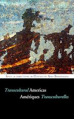 Télécharger le livre :  Amériques transculturelles - Transcultural Americas