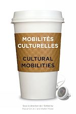 Télécharger le livre :  Mobilités culturelles - Cultural Mobilities