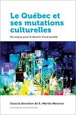 Télécharger le livre :  Le Québec et ses mutations culturelles