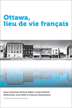 Téléchargez le livre :  Ottawa, lieu de vie français