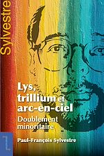 Télécharger le livre :  Lys, trillium et arc-en-ciel