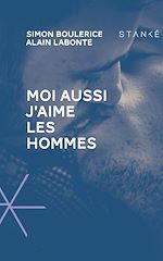 Télécharger le livre :  Moi aussi j'aime les hommes