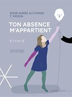 Télécharger le livre :  Ton absence m'appartient