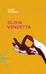 Télécharger le livre :  Olivia Vendetta
