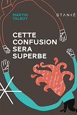 Télécharger le livre :  Cette confusion sera superbe