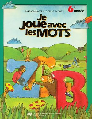 Téléchargez le livre :  Je joue avec les mots, 6e année