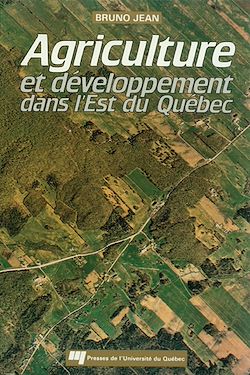 Télécharger le livre :  Agriculture et développement dans l'est du Québec