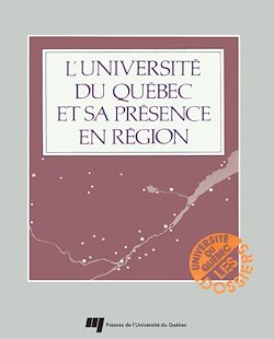 Télécharger le livre :  L'Université du Québec et sa présence en région