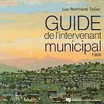 Télécharger le livre :  Guide de l'intervenant municipal 1988