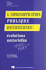 Télécharger le livre :  L'administration publique québécoise