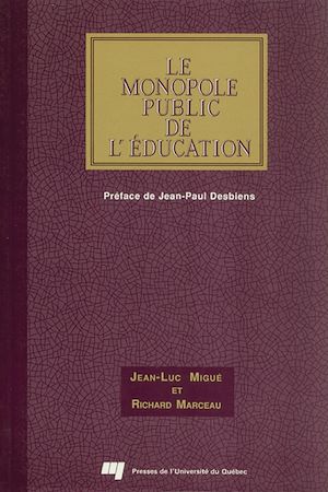 Téléchargez le livre :  Le monopole public de l'éducation
