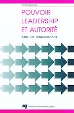 Télécharger le livre :  Pouvoir, leadership et autorité dans les organisations