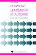 Télécharger le livre :  Pouvoir, leadership et autorité dans les organisations