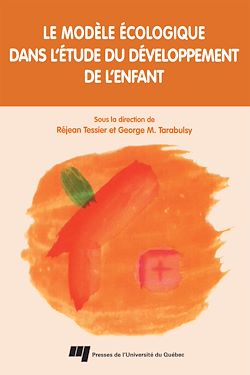 Télécharger le livre :  Le modèle écologique dans l'étude du développement de l'enfant