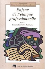 Télécharger le livre :  Enjeux de l'éthique professionnelle - Tome I