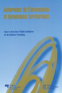 Télécharger le livre :  Autoroutes de l'information et dynamiques territoriales