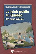 Télécharger le livre :  Le loisir public au Québec