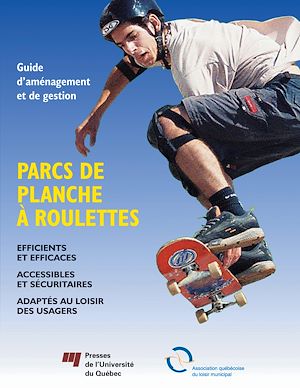 Téléchargez le livre :  Guide d'aménagement et de gestion : Parcs de planche à roulettes