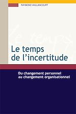 Télécharger le livre :  Le temps de l'incertitude