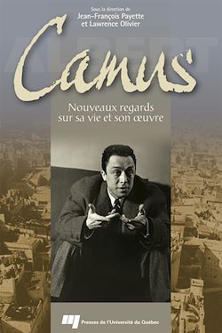 Télécharger le livre :  Camus : Nouveaux regards sur sa vie et son œuvre