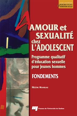 Télécharger le livre :  Amour et sexualité chez l’adolescent : Fondement