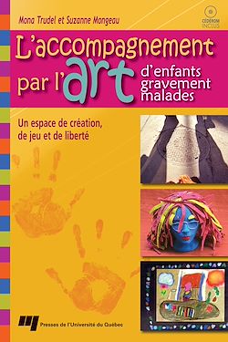 Télécharger le livre :  L'accompagnement par l'art d'enfants gravement malades