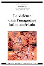 Télécharger le livre :  La violence dans l'imaginaire latino-américain