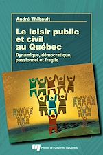 Télécharger le livre :  Loisir public et civil au Québec