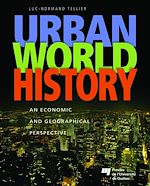 Télécharger le livre :  Urban World History : An Economic and Geographical Perspective