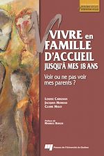 Télécharger le livre :  Vivre en famille d'accueil jusqu'à mes 18 ans