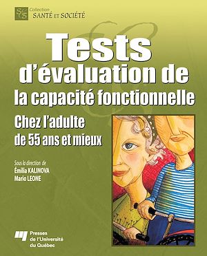Téléchargez le livre :  Tests d'évaluation de la capacité fonctionnelle chez l'adulte de 55 ans et mieux