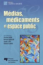 Télécharger le livre :  Médias, médicaments et espace public