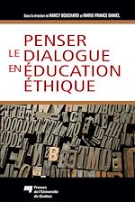 Télécharger le livre :  Penser le dialogue en éducation éthique